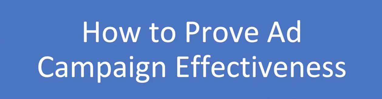 Proving Ad Campaign Effectiveness